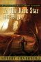 [The Collected Stories of Robert Silverberg 02] • To the Dark Star · The Collected Stories of Robert Silverberg, Volume Two